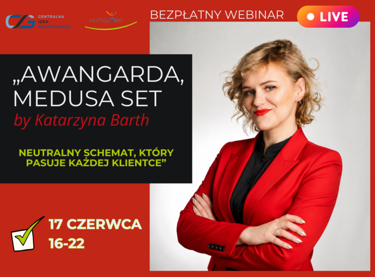 „Awangarda, MEDUSA SET by Katarzyna Barth – neutralny schemat, który pasuje każdej klientce”